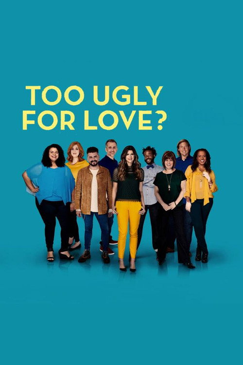 Too Ugly For Love?电影海报