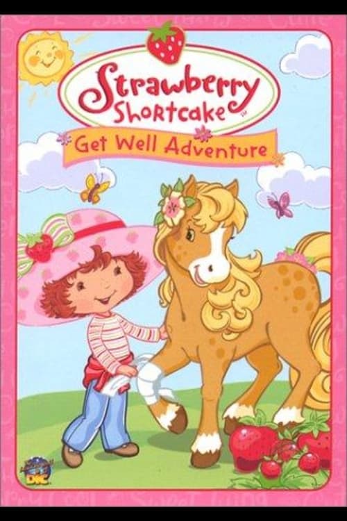 Strawberry Shortcake: Get Well Adventure