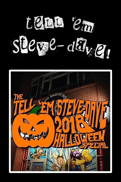 Tell 'em Steve-Dave: Episode #391 - The 2018 Halloween Special: The Colored Cadre Cometh 2018