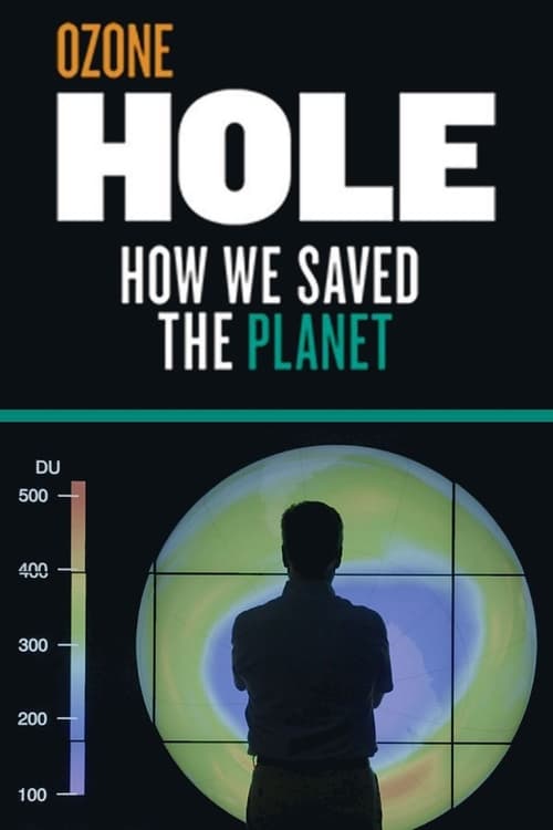 Ozone+Hole%3A+How+We+Saved+the+Planet