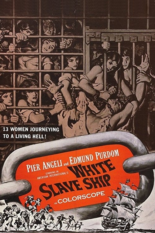 White Slave Ship 1961 White Slave Ship 1961