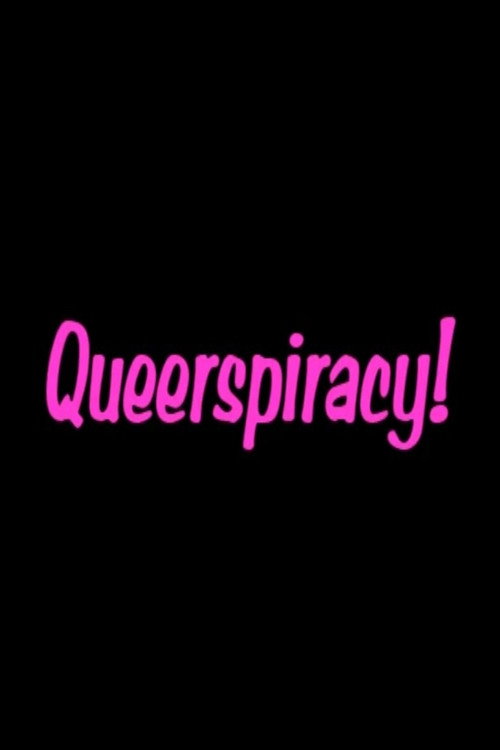 Queerspiracy! poster 2