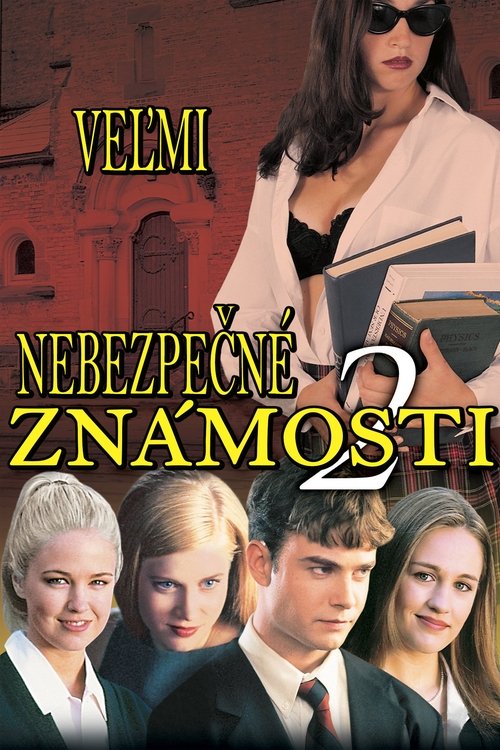 Veľmi nebezpečné známosti 2