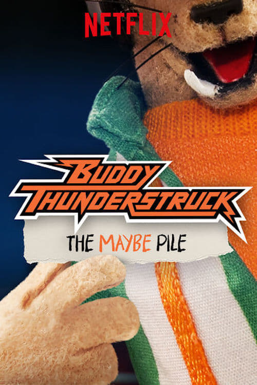 Buddy Thunderstruck: The Maybe Pile 2017