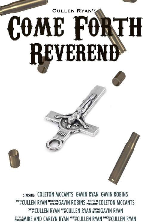 Come+Forth+Reverend