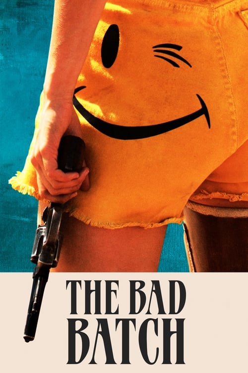Movie poster for The Bad Batch
