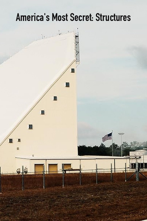 America's Most Secret: Structures电影海报