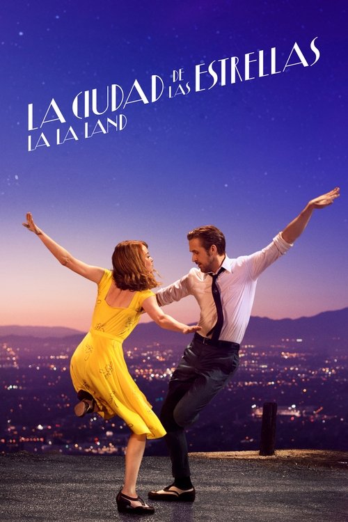 La ciudad de las estrellas (La La Land) Poster