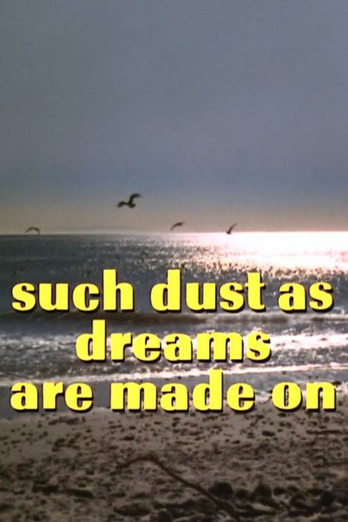 Such Dust as Dreams Are Made On