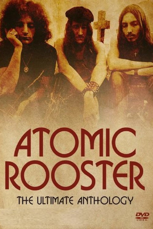Atomic Rooster: The Ultimate Anthology poster 2