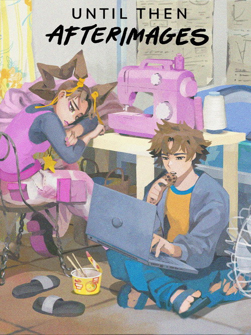 Until Then: Afterimages