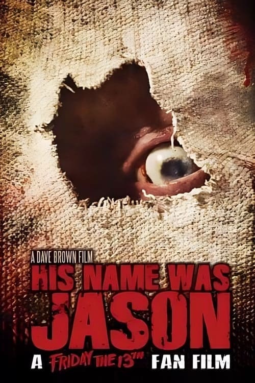 His+Name+Was+Jason%3A+A+Friday+the+13th+Fan+Film