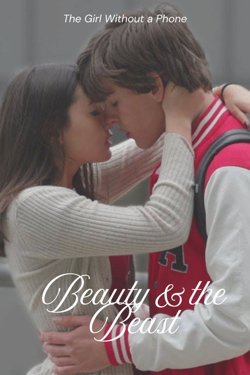 The Girl Without a Phone - A Beauty and the Beast Story Poster