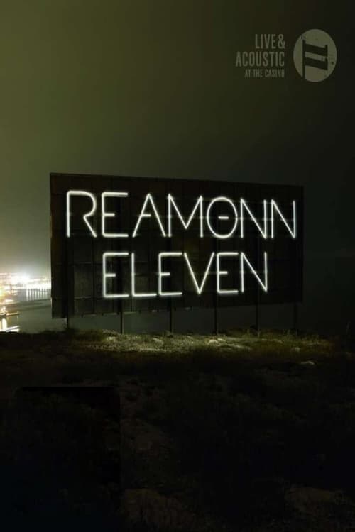 Reamonn%3A+Eleven+-+Live+%26+Acoustic+at+the+Casino