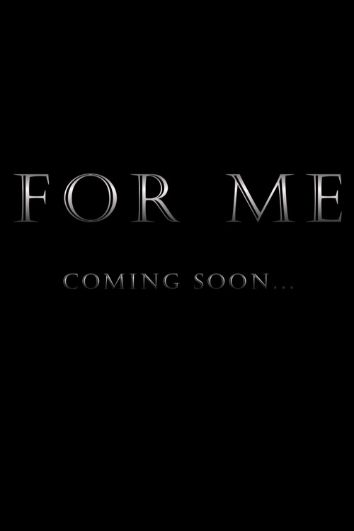 For Me's poster