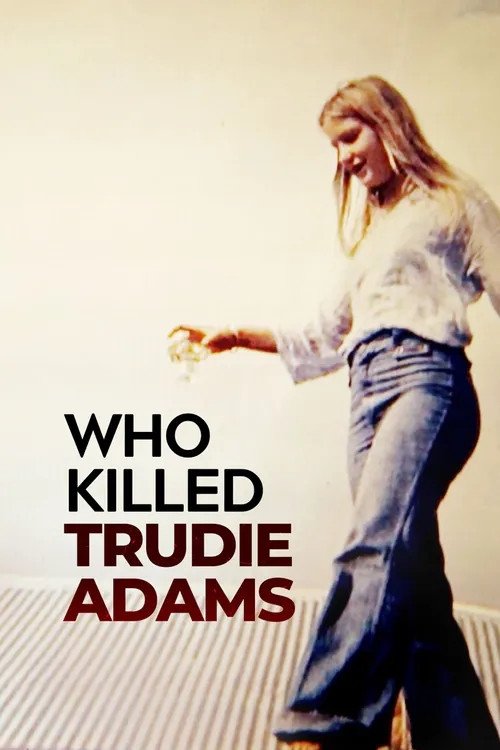Poster of Who Killed Trudie Adams?