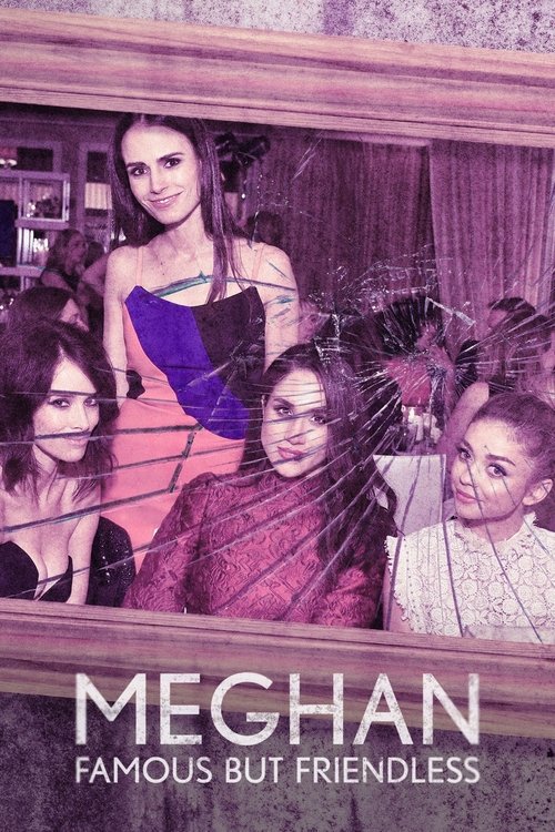 Meghan: Famous But Friendless? Poster