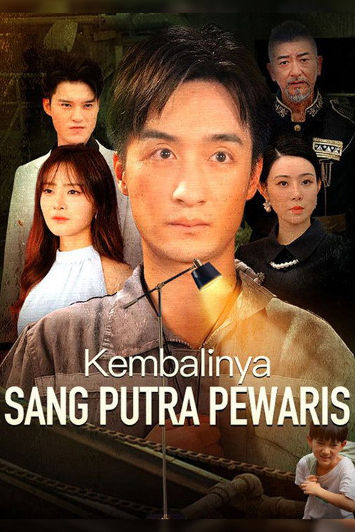 Kembalinya Sang Putra Pewaris电影海报