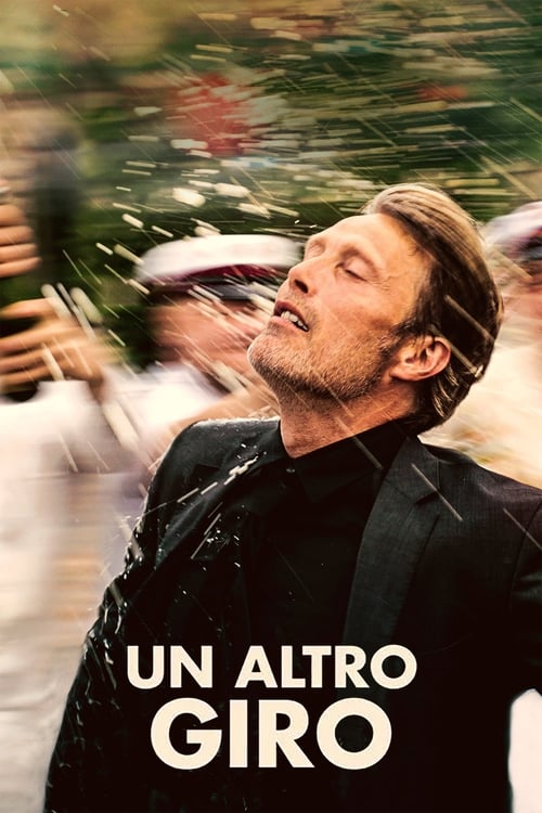 Un altro giro (2020) streaming ITA film completo Full HD