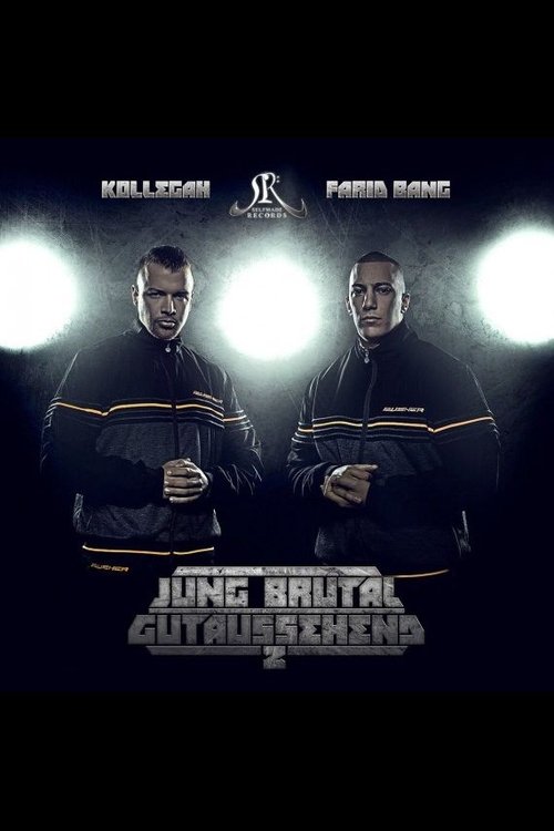 Kollegah und Farid Bang: Jung, brutal, gutaussehend 2 Poster