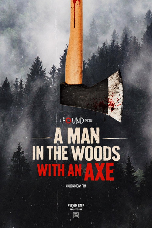 A Man in the Woods with an Axe Poster