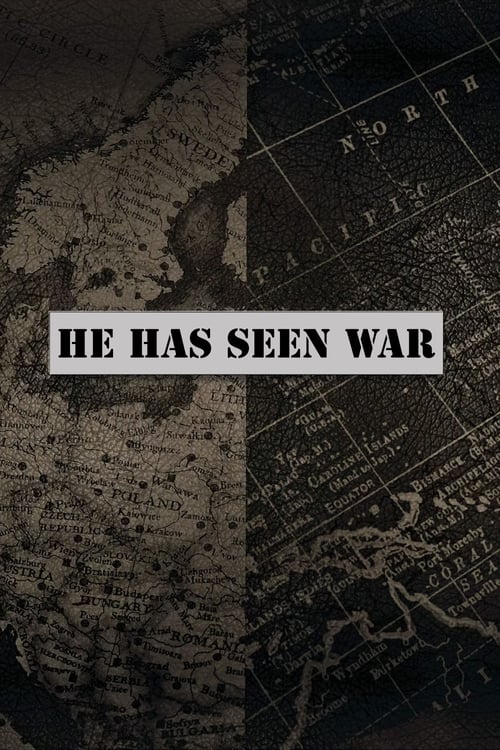 He+Has+Seen+War