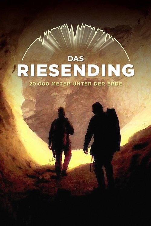 Das+Riesending+-+20.000+Meter+unter+der+Erde