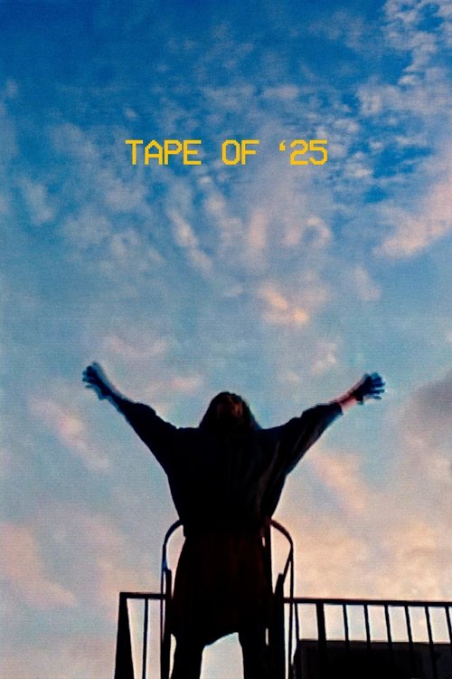 TAPE OF '25 Poster