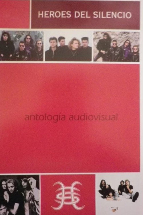 Heroes del Silencio - Antologia audiovisual