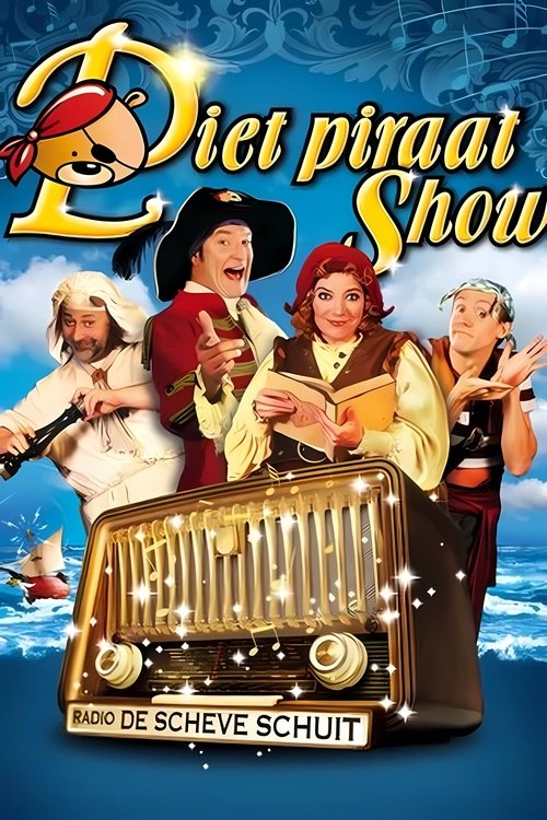 Piet Piraat Show: The Scheve Schuit Radio Poster