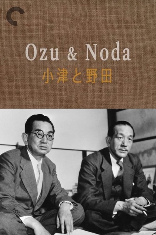 Ozu & Noda (2019) Watch Full Movie Streaming Online