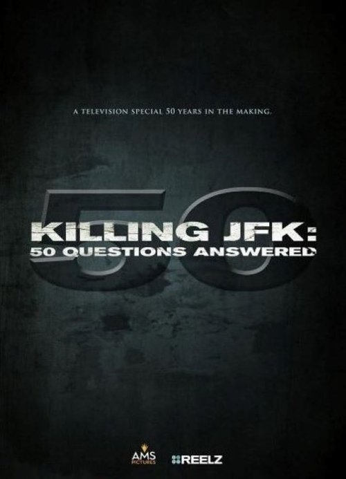 Killing JFK: 50 Questions Answered Poster