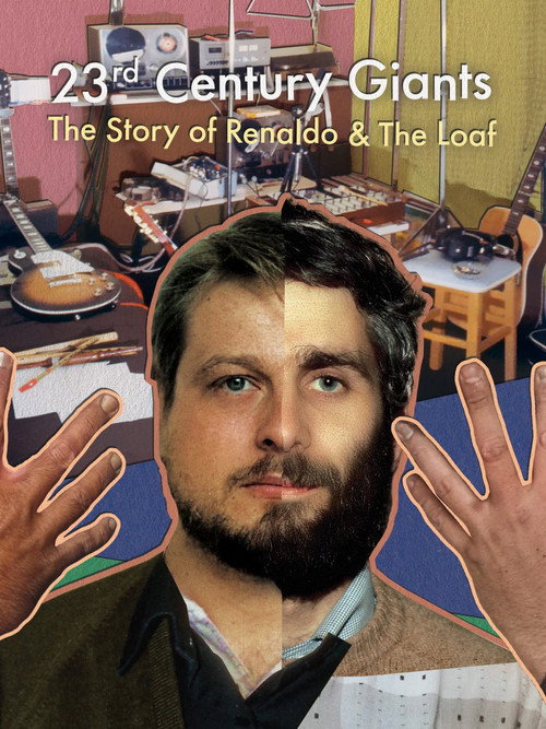 23rd Century Giants: The Story of Renaldo & The Loaf poster 2