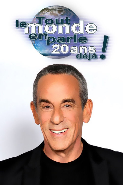 Tout Le Monde En Parle 20 Ans D&eacute;j&agrave;电影海报