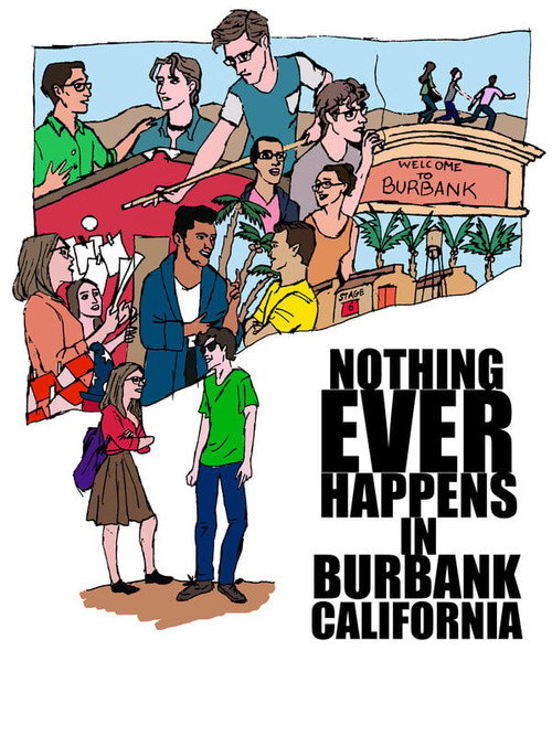 Nothing Ever Happens in Burbank, CA poster 2