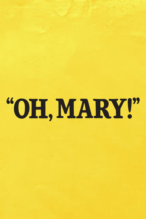 Oh, Mary! Poster