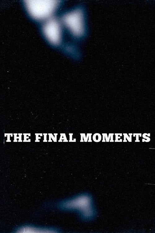 The+Final+Moments