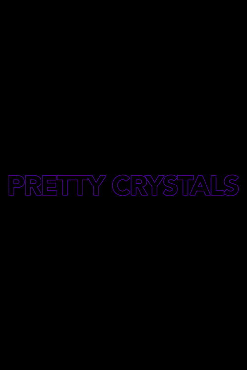 Pretty Crystals poster 2