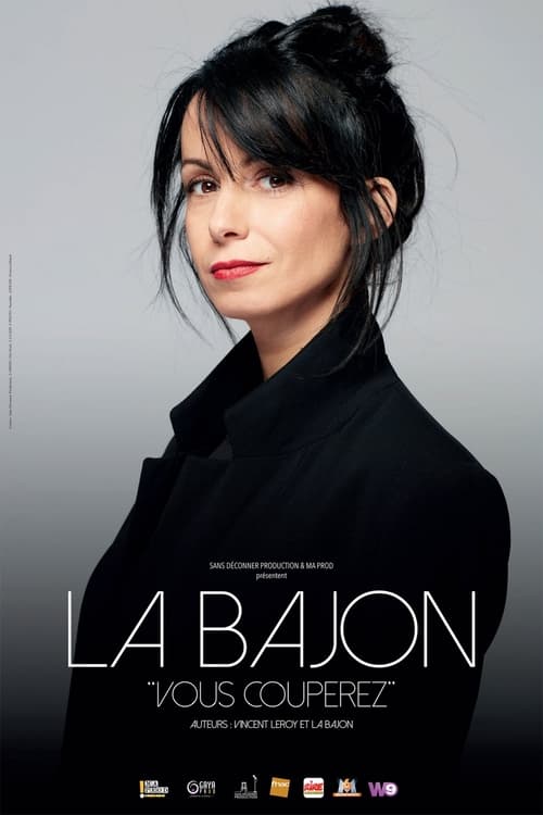 Watch La Bajon : Vous couperez (2022) Full Movie Online Free