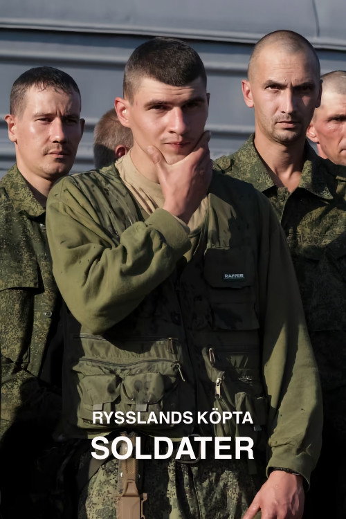 Rysslands k&ouml;pta soldater电影海报