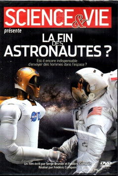 La fin des astronautes ?