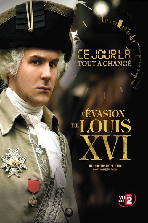 Ce+Jour+l%C3%A0%2C+tout+a+chang%C3%A9+%3A+L%27%C3%A9vasion+de+Louis+XVI