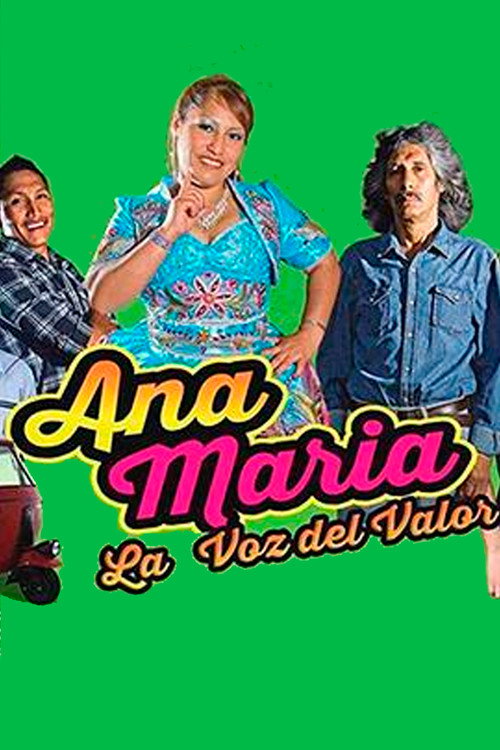 Ana Mar&iacute;a, la voz del valor电影海报