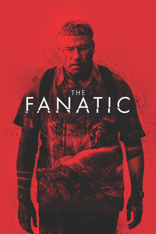 Watch The Fanatic (2019) Full Movies