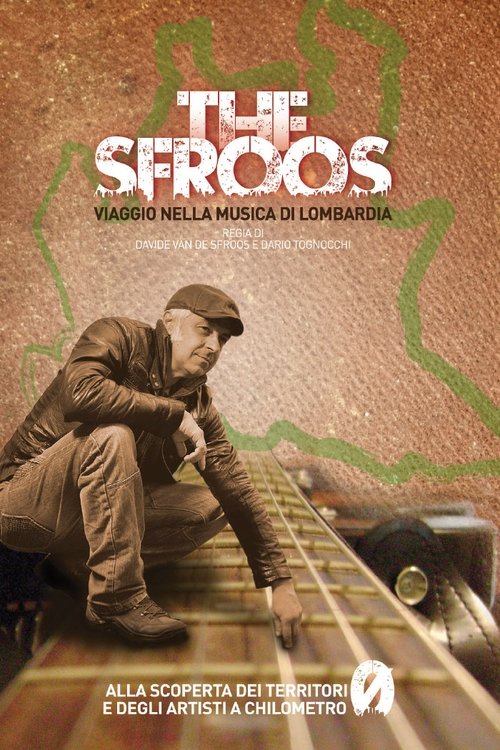 The Sfroos - Viaggio nella musica di Lombardia Poster