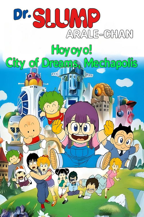 Dr.+Slump+and+Arale-chan%3A+Hoyoyo%21+City+of+Dreams%2C+Mechapolis