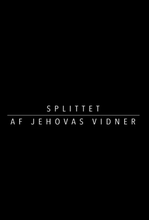 Splittet - af Jehovas Vidner