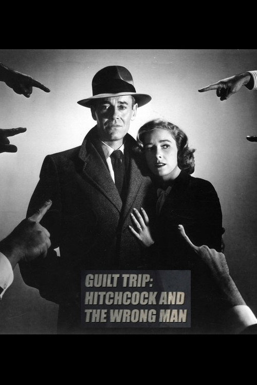 Guilt Trip: Hitchcock and 'The Wrong Man' poster 2