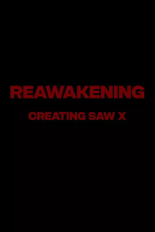 Reawakening : The Making of Saw X Poster