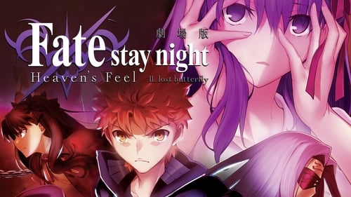 劇場版 Fate／stay night [Heaven's Feel] II. lost butterfly (2019) Watch Full Movie Streaming Online